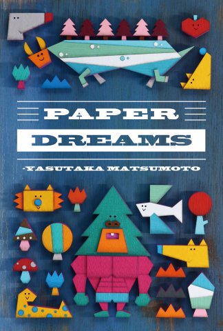 紙イラストレーター　松本康孝　[PAPER　DREAMS] 個展1